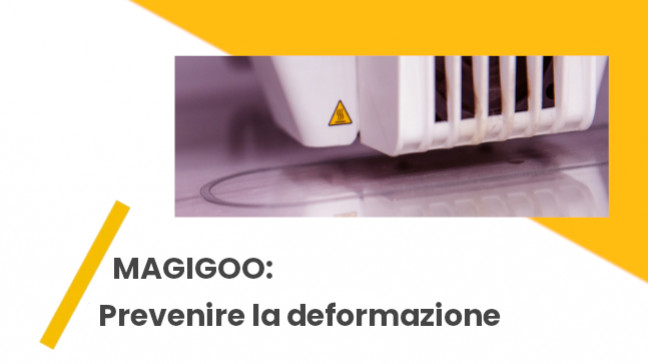 Magigoo | Prevenire la deformazione - Temperatura e adesione del primo strato